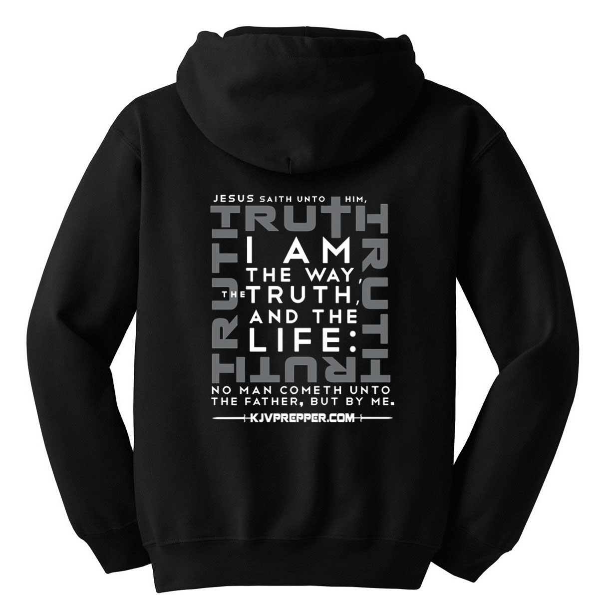 #TRUTHDEALER Hooded Sweatshirt Jesus Said I Am The Way The Truth and The Life