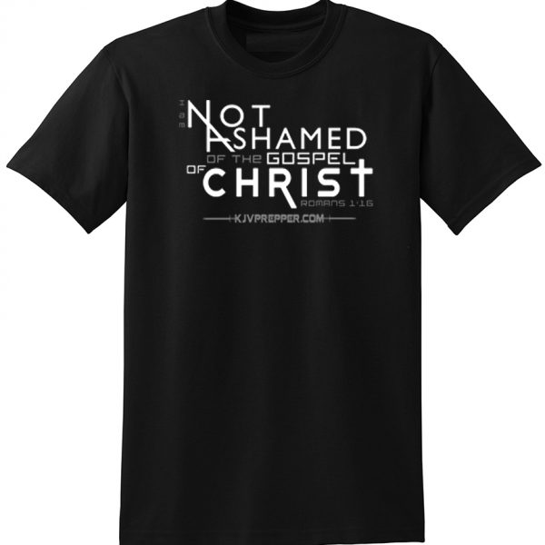 Not Ashamed of Christ Jesus Saves Christian shirt