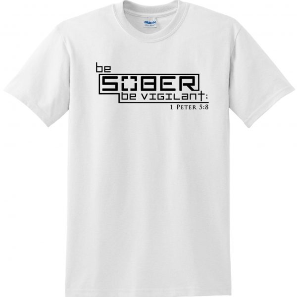 Be Sober Be Vigilant white