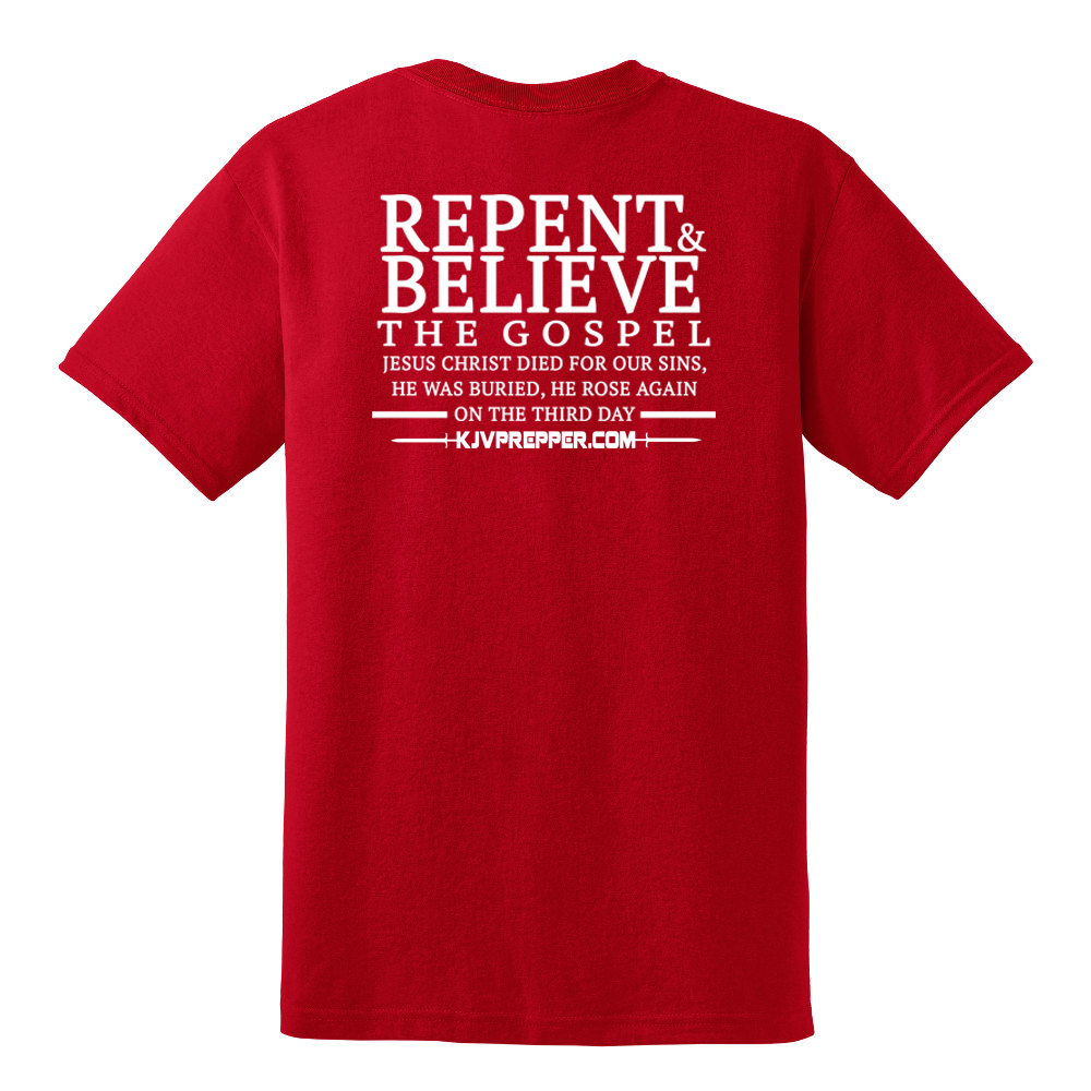 Make America Born Again / Repent and Believe Red Christian Shirt