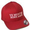 Red FlexFit hat with Ye Must Be Born Again in white letters