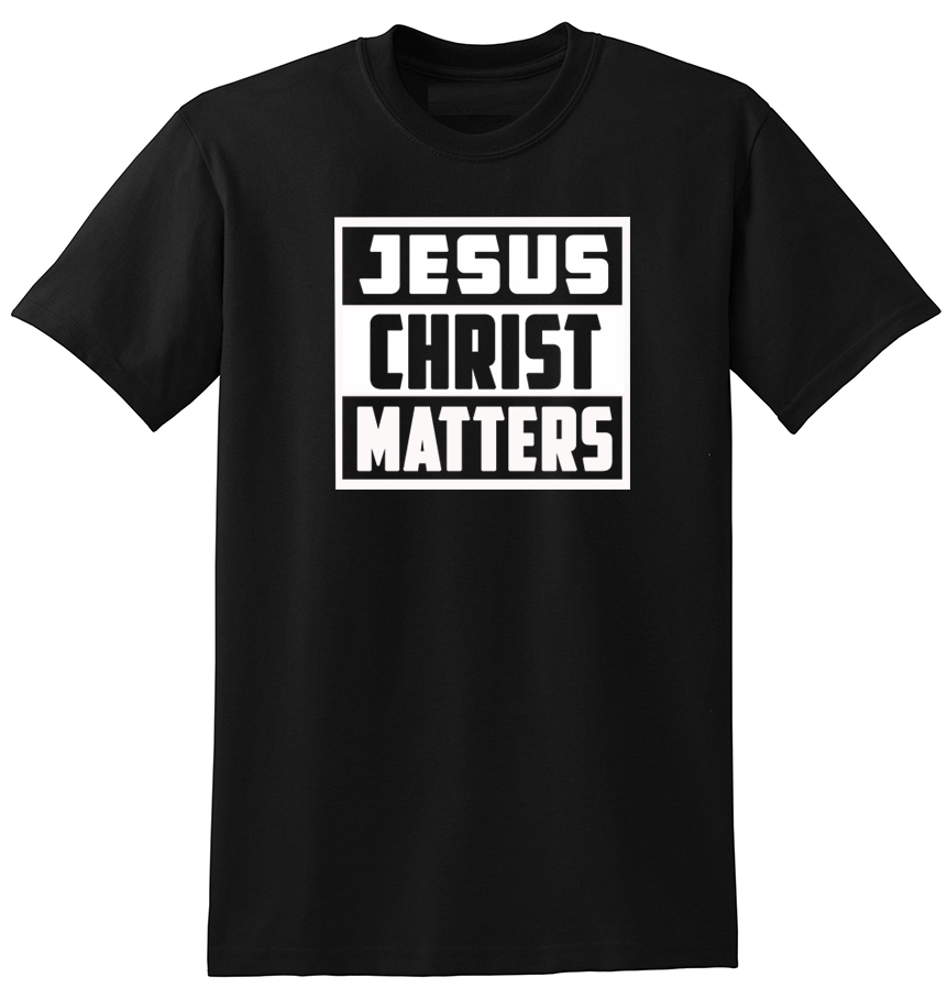Jesus Christ Matters Mark 13:31 Christian T-Shirt - Black